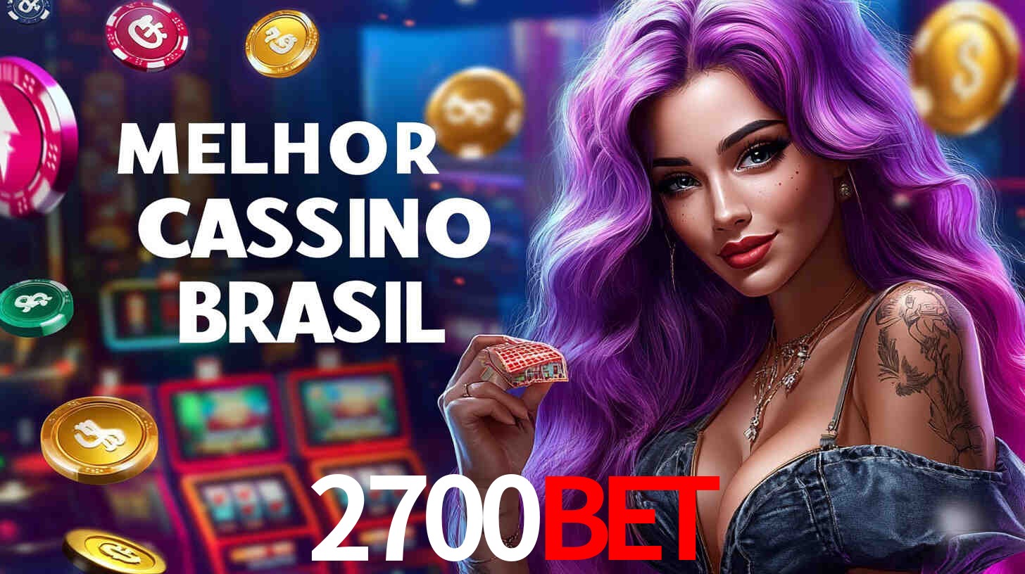 A Experiência Imersiva dos Cassinos Ao Vivo no 2700BET